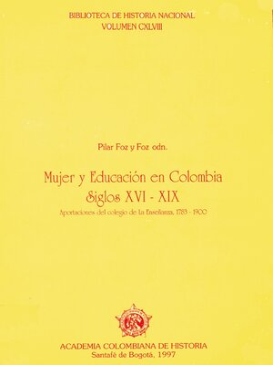 cover image of Mujer y Educación en Colombia Siglo XVI-XIX